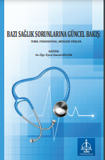 BAZI SAĞLIK SORUNLARINA GÜNCEL BAKIŞ